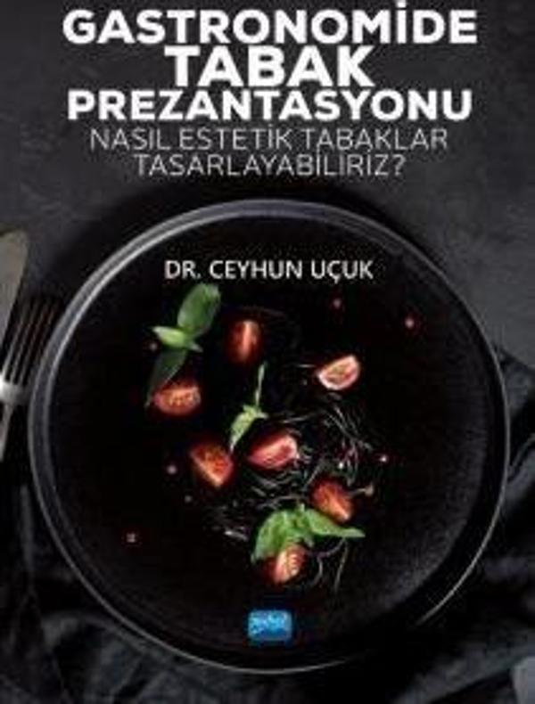 Gastronomide Tabak Prezantasyonu - Nobel Akademik Yayıncılık - Image 1