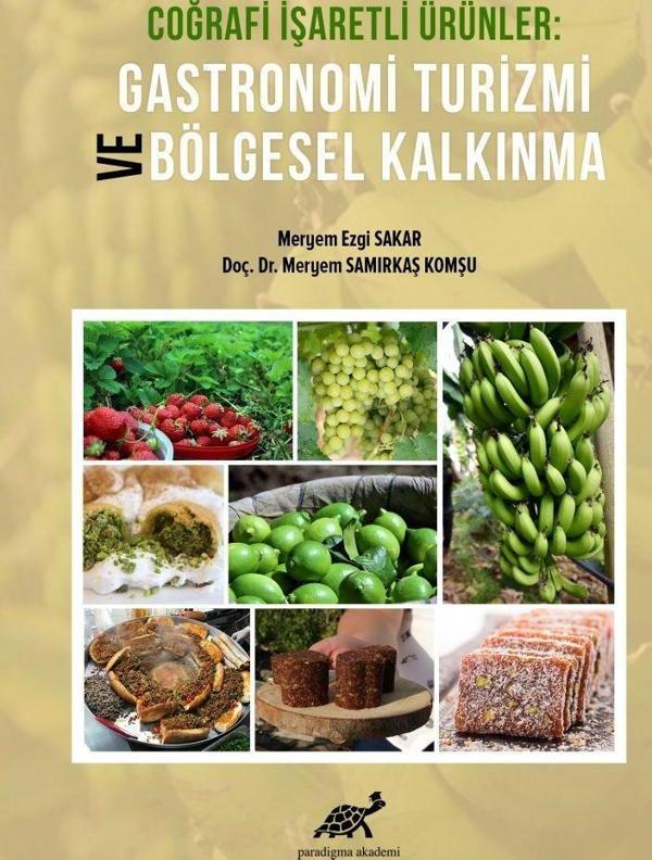 Coğrafi İşaretli Ürünler Gastronomi Turizmi ve Bölgesel Kalkınma - Paradigma Yayınları - Image 1