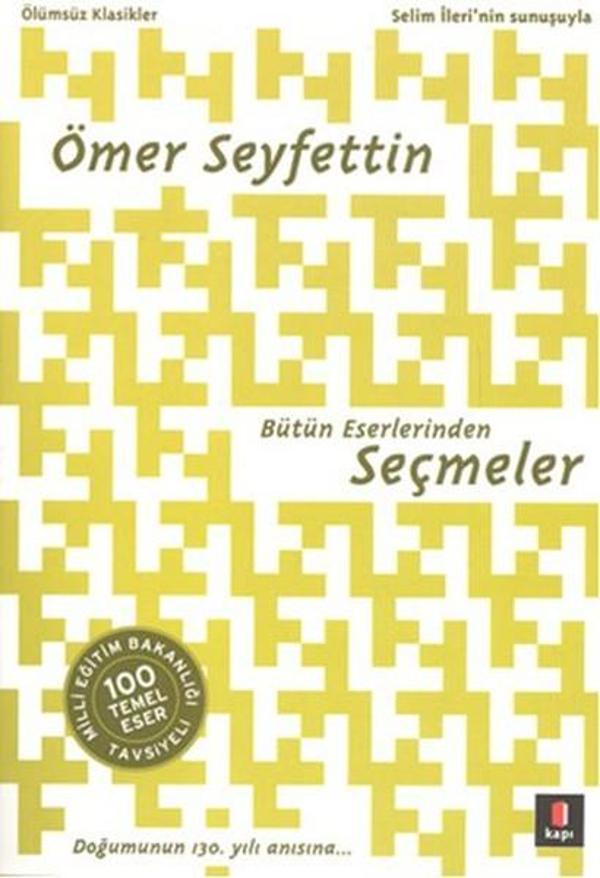 Ömer Seyfettin Bütün Eserlerinden Seçmeler - Kapı Yayınları - Image 1