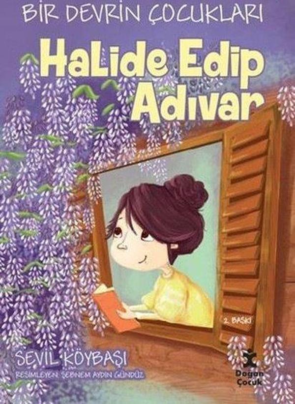 Bir Devrin Çocukları: Halide Edip Adıvar - Doğan Çocuk - Image 1