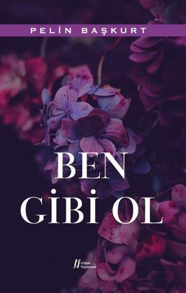 Ben Gibi Ol - Gürer Yayınları - Image 1