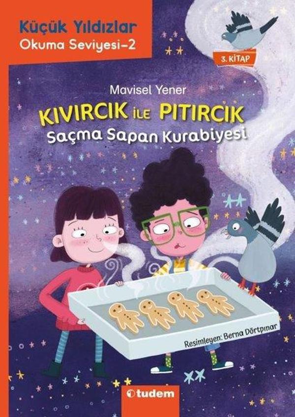 Saçma Sapan Kurabiyesi - Kıvırcık İle Pıtırcık - 3.Kitap - Küçük Yıldızlar Okuma Seviyesi 2 - Tudem Yayınları - Image 1