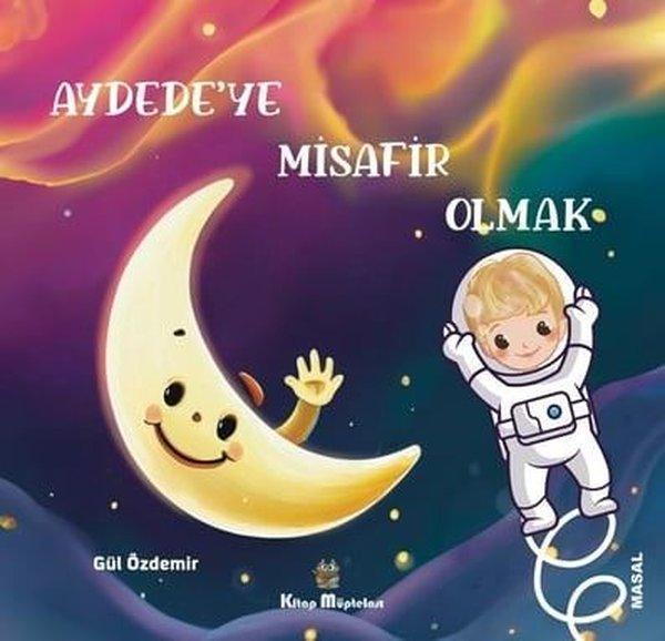 Aydede'ye Misafir Olmak - Kitap Müptelası Yayınları - Image 1