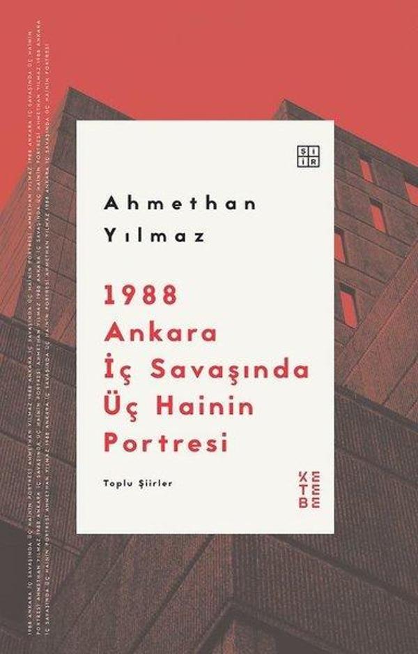 1988 Ankara İç Savaşında Üç Hainin Portresi - Toplu Şiirler - Ketebe - Image 1