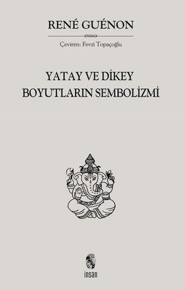 Yatay ve Dikey Boyutların Sembolizmi - İnsan Yayınları - Image 1