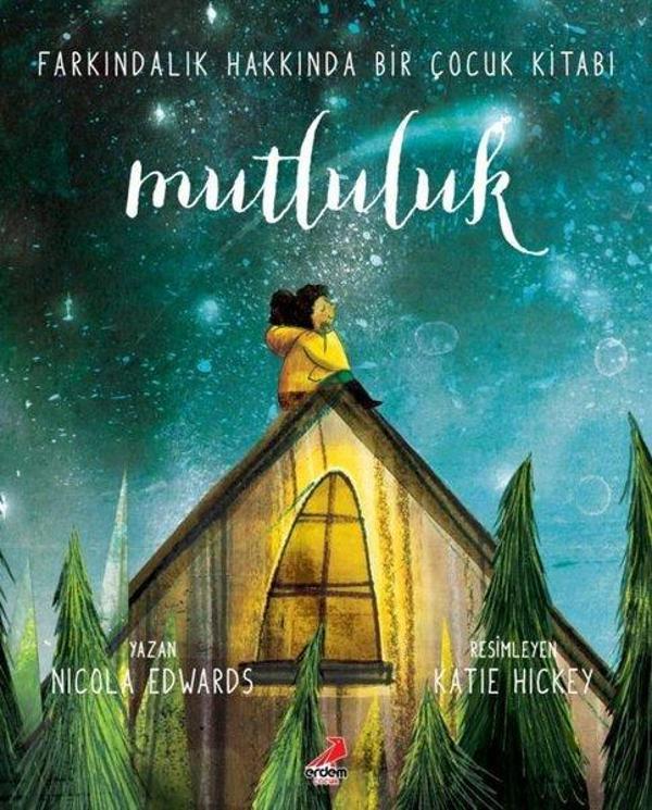 Mutluluk: Farkındalık Hakkında Bir Çocuk Kitabı - Erdem Çocuk - Image 1