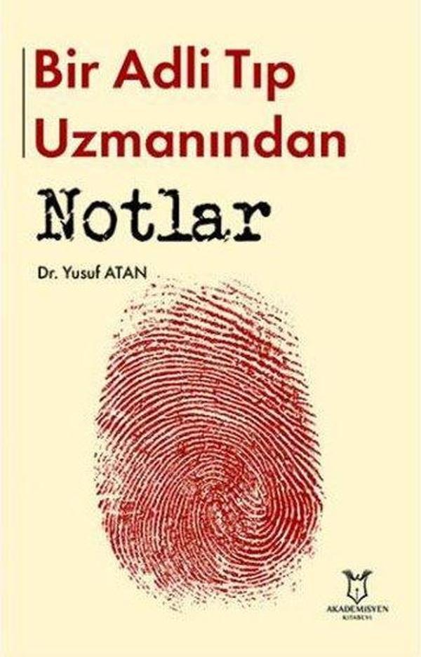 Bir Adli Tıp Uzmanından Notlar - Akademisyen Kitabevi - Image 1