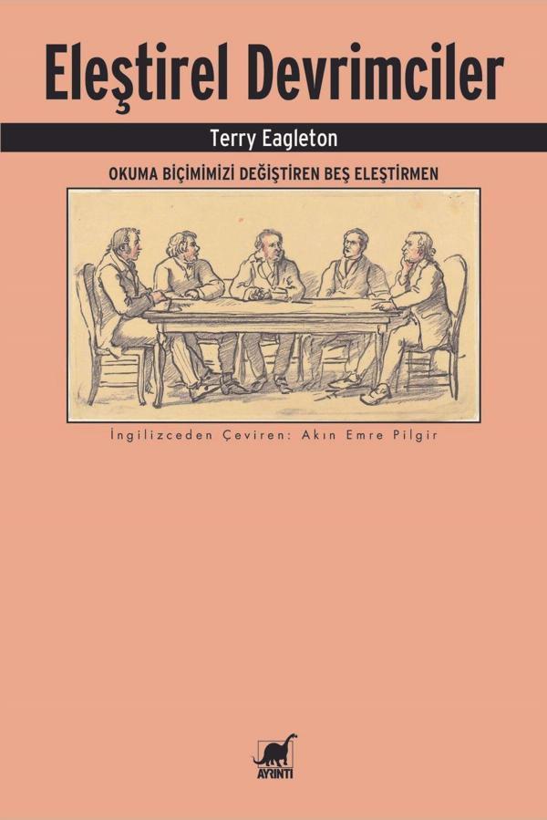 Eleştirel Devrimciler: Okuma Biçimimizi Değiştiren Beş Eleştirmen - Ayrıntı Yayınları - Image 1