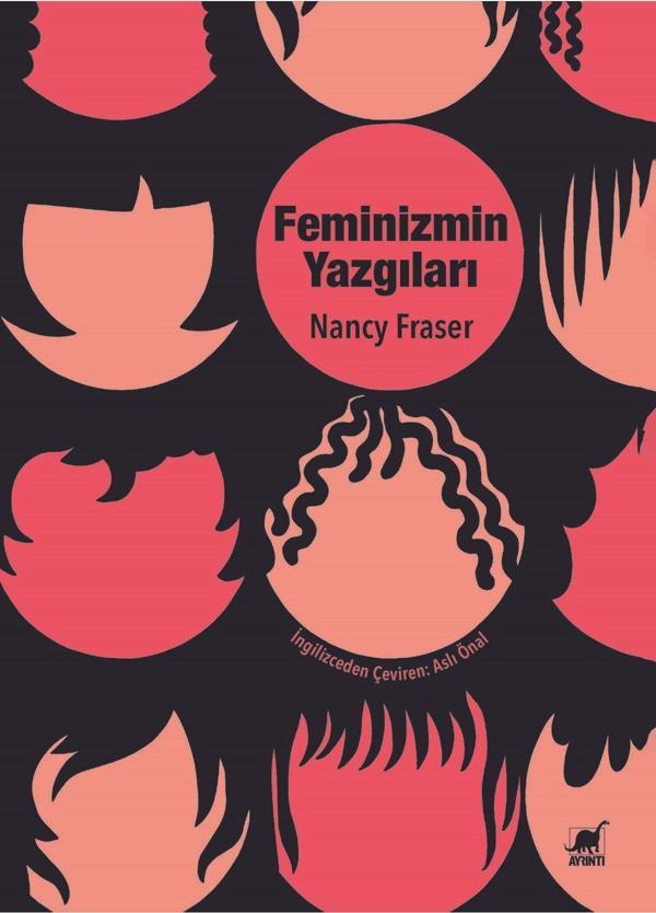 Feminizmin Yazgıları: Devlet Güdümlü Kapitalizmden Neoliberal Krize - Ayrıntı Yayınları - Image 1