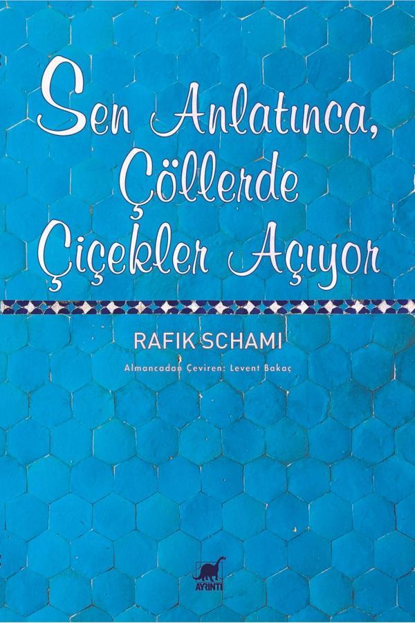 Sen Anlatınca, Çöllerde Çiçekler Açıyor - Ayrıntı Yayınları - Image 1