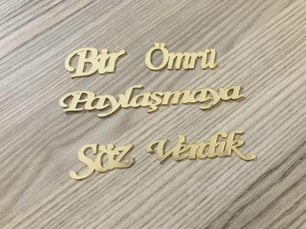 Gülüş Lazer Kesim Bir Ömrü Paylaşmaya Söz Verdik Pleksi Yazı Çikolata Kutusu Yazısı - Image 1