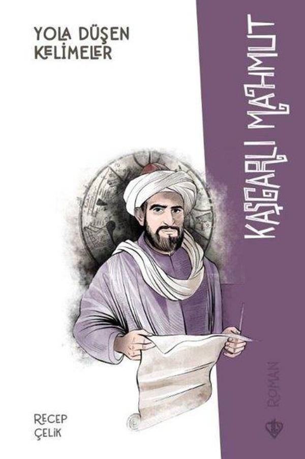 Kaşgarlı Mahmut - Yola Düşen Kelimeler - Türkiye Diyanet Vakfı Yayınları - Image 1