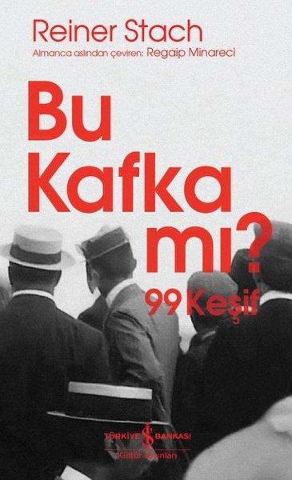 Bu Kafka Mı? 99 Keşif - İş Bankası Kültür Yayınları - Image 1