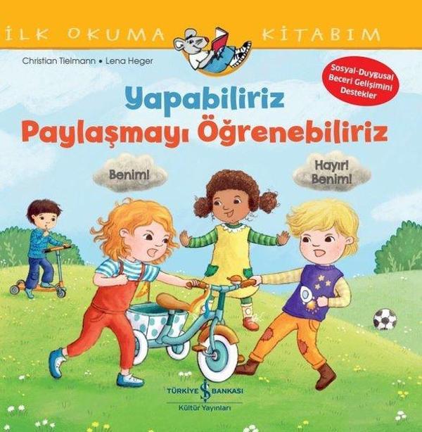 Yapabiliriz Paylaşmayı Öğrenebiliriz - İlk Okuma Kitabım - İş Bankası Kültür Yayınları - Image 1