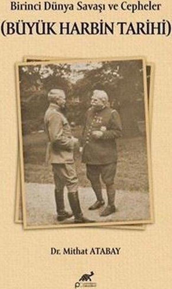 Birinci Dünya Savaşı ve Cepheler (Büyük Harbin Tarihi) - Paradigma Akademi Yayınları - Image 1