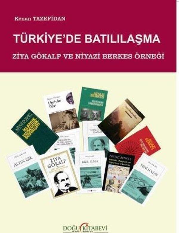Türkiye'de Batılılaşma - Ziya Gökalp ve Niyazi Berkes Örneği - Doğu Kitabevi - Image 1