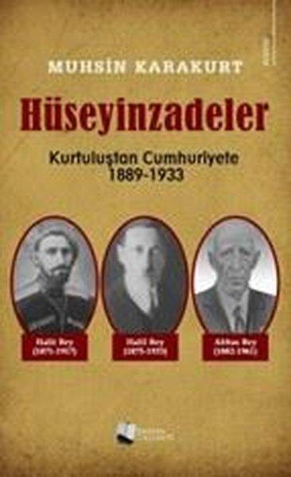 Hüseyinzadeler: Kurtuluştan Cumhuriyete 1889 - 1933 - Karina Yayınevi - Image 1