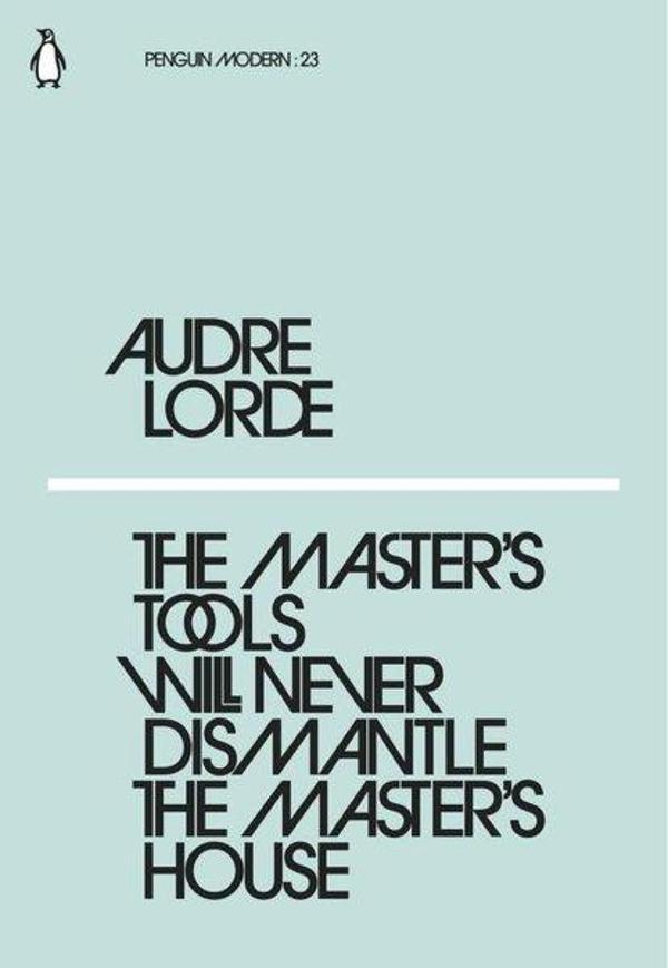 The Master's Tools Will Never Dismantle the Master's House - Penguin Classics - Image 1