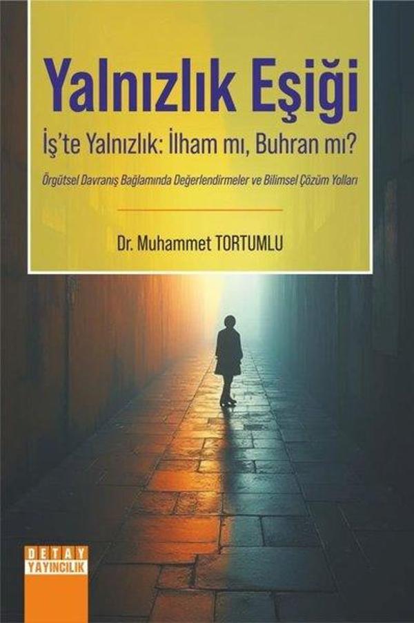 Yalnızlık Eşiği - İş'te Yalnızlık: İlham mı Buhran mı? - Detay Yayıncılık - Image 1