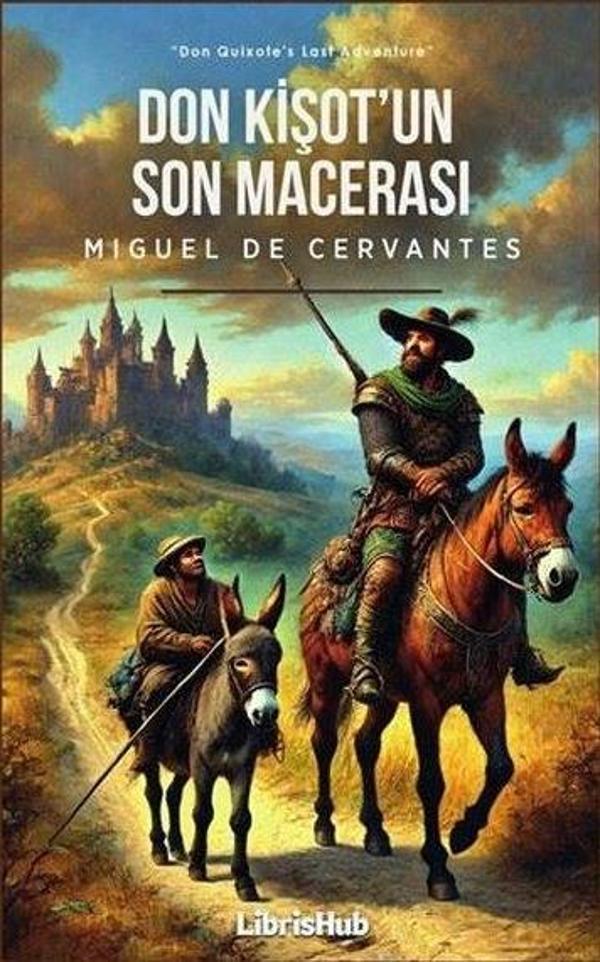 Don Kişot'un Son Macerası - Librishub Yayınları - Image 1