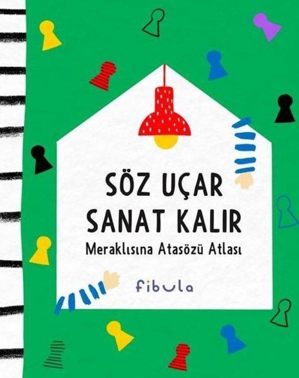 Söz Uçar Sanat Kalır - Meraklısına Atasözü Atlası - Fibula Yayıncılık - Image 1