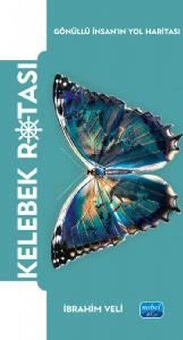Kelebek Rotası - Gönüllü İnsan'ın Yol Haritası - Nobel Akademik Yayıncılık - Image 1