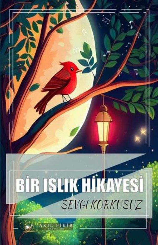 Bir Islık Hikayesi - Akıl Fikir Yayınları - Image 1
