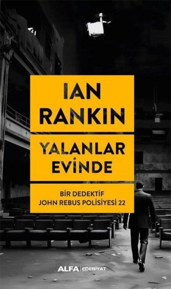 Yalanlar Evinde - Bir Dedektif John Rebus Polisiyesi 22 - Alfa Yayıncılık - Image 1