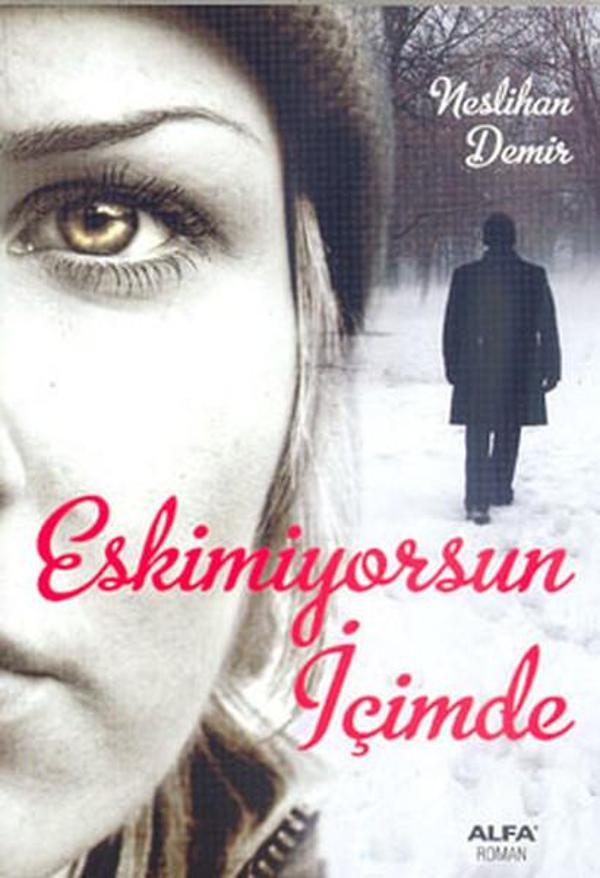 Eskimiyorsun İçimde - Alfa Yayıncılık - Image 1