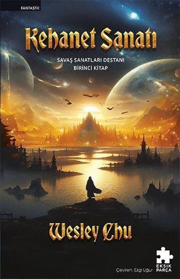 Kehanet Sanatı - Savaş Sanatları Destanı Birinci Kitap - Eksik Parça Yayınları - Image 1