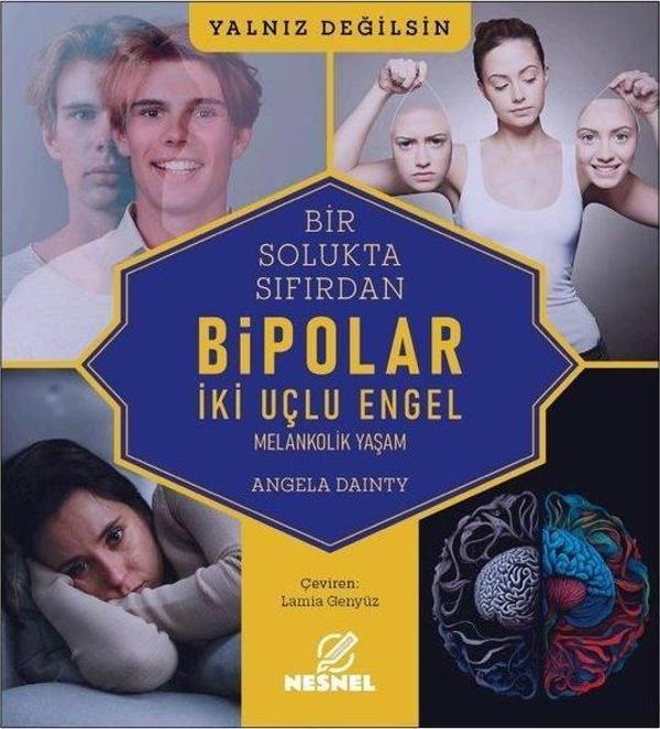Bir Solukta Sıfırdan Bipolar: Melankolik Yaşam - İki Uçlu Engel - Nesnel Yayınları - Image 1