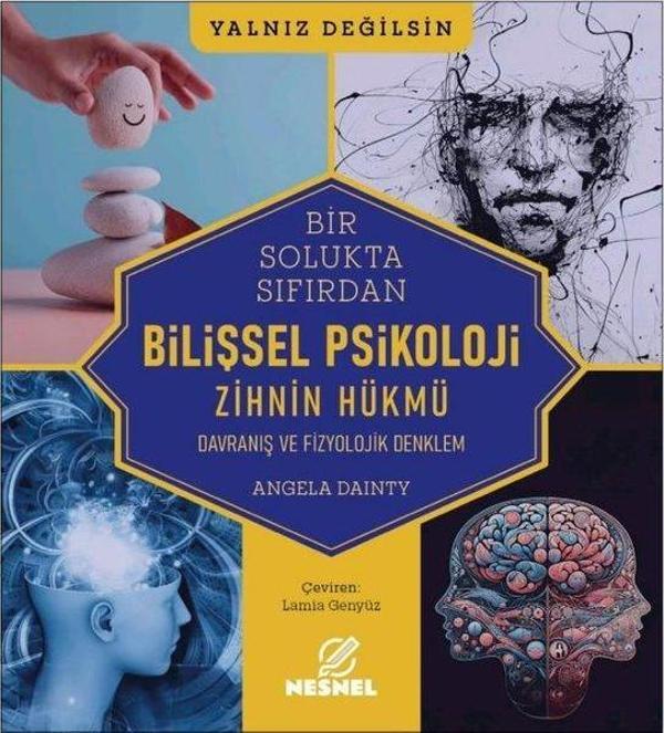 Bir Solukta Sıfırdan Bilişsel Psikoloji: Zihnin Hükmü - Davranış ve Fizyolojik Denklem - Nesnel Yayınları - Image 1
