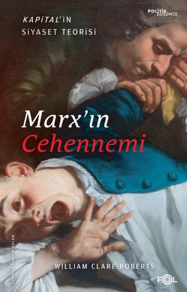 Marx'ın Cehennemi  -Kapital'in Siyaset Teorisi - Fol Kitap - Image 1