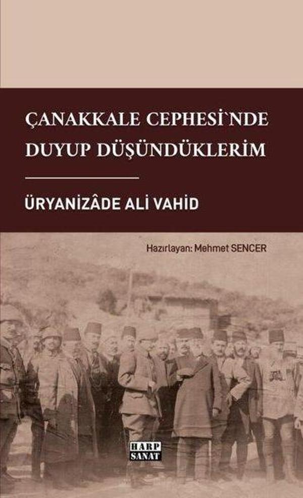 Çanakkale Cephesi'nde Duyup Düşündüklerim - Harp Sanat Yayınları - Image 1