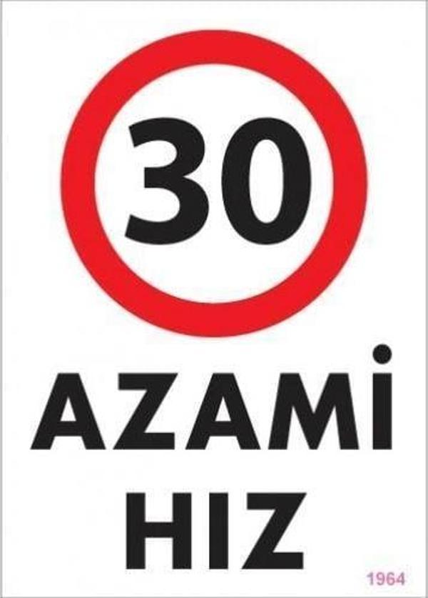 30 Azami Hız Uyarı Levhası 25x35 KOD:1964 - Image 1