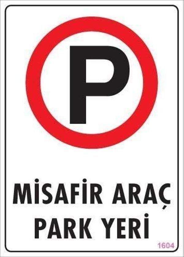 Araç Park Yeri Uyarı Levhası 25x35 KOD:1604 - Image 1