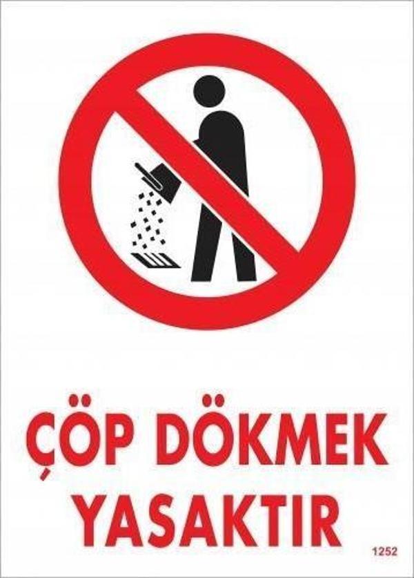 Çöp Dökmek Yasaktır Uyarı Levhası 25x35 KOD:1252 - Image 1