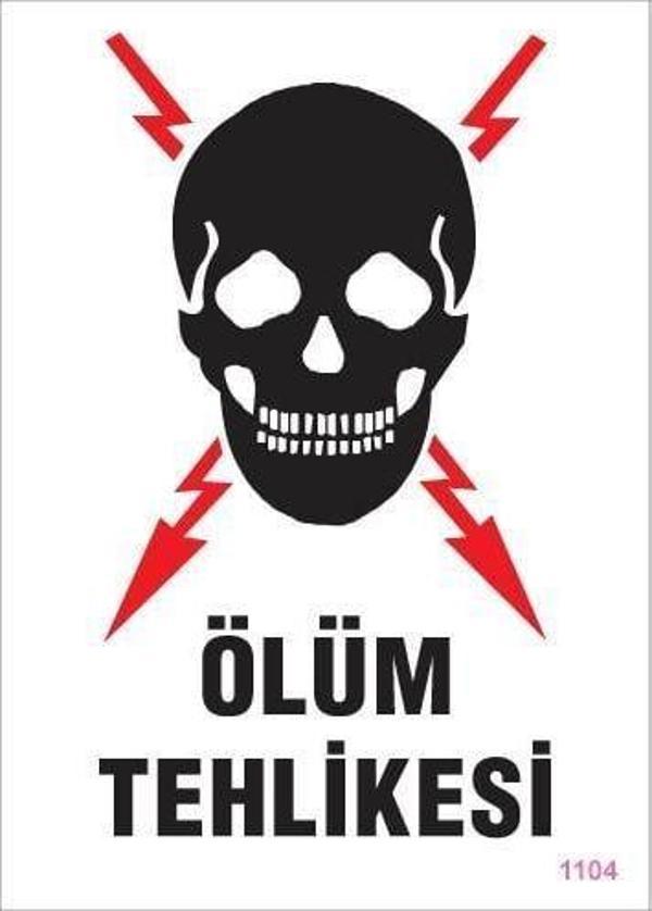 Ölüm Tehlikesi Uyarı Levhası 25x35 KOD:1104 - Image 1