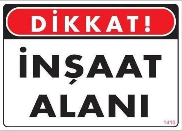 Dikkat İnşaat Alanı Uyarı Levhası 25x35 KOD:1410 - Image 1