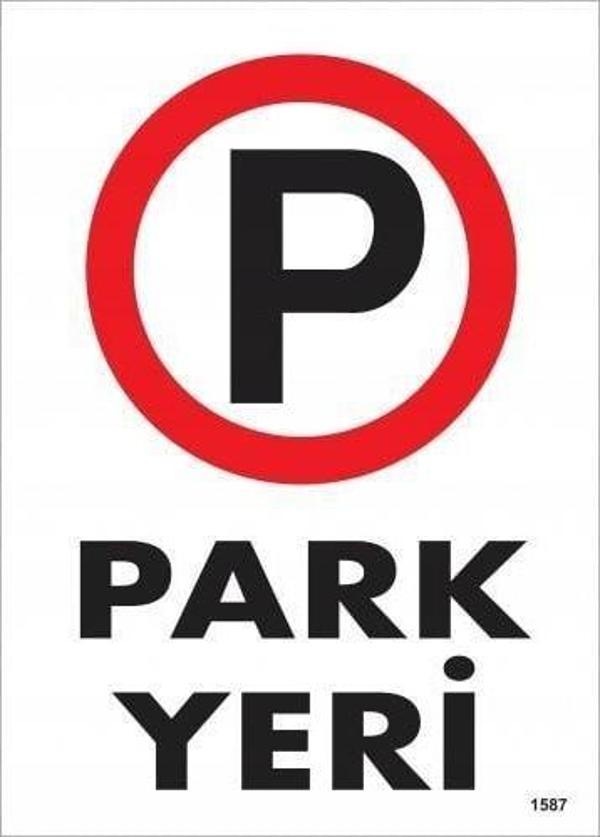 Park Yeri Uyarı Levhası 25x35 KOD:1587 - Image 1