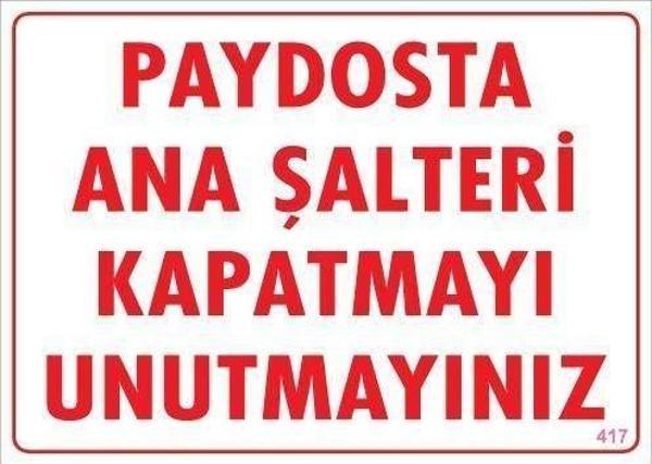 Şalteri Kapat Uyarı Levhası 25x35 KOD:417 - Image 1