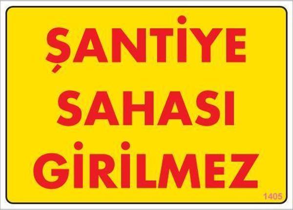 Şantiye Sahası Uyarı Levhası 25x35 KOD:1405 - Image 1