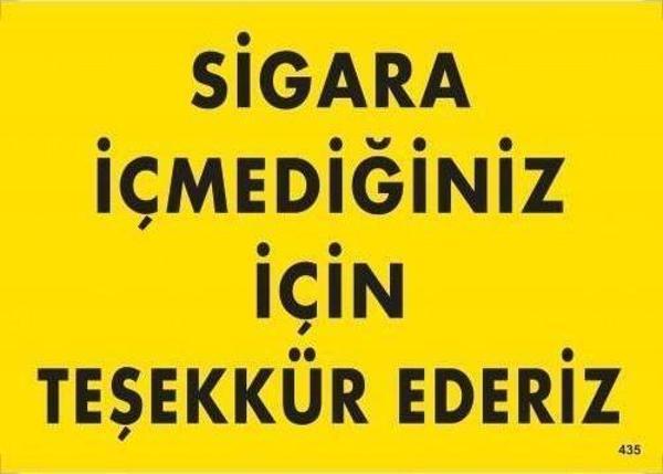 Sigara İçmediğiniz İçin Teşekkür Ederiz Uyarı Levhası 25x35 KOD:435 - Image 1
