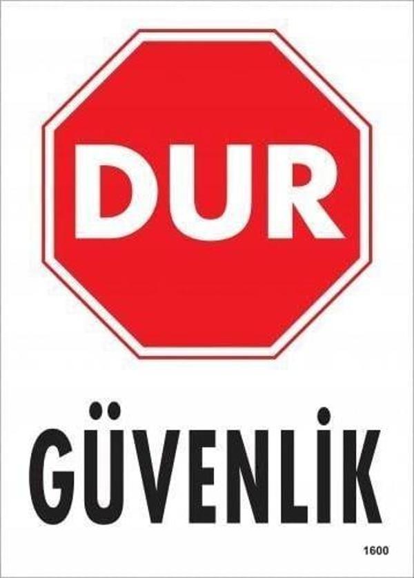 Dur Güvenlik Siyah Kırmızı Uyarı Levhası 25x35 KOD:1600 - Image 1