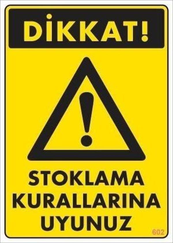 Stoklama Kurallarına Uyunuz Levhası 25x35 Kod: 602 - Image 1