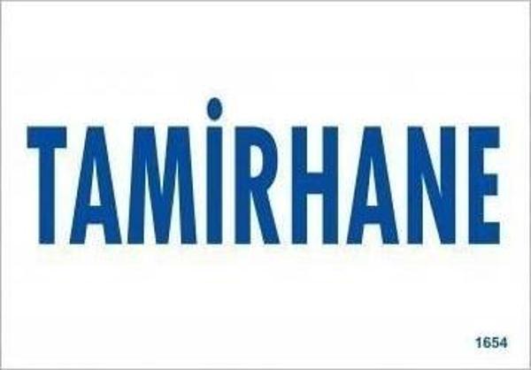 Tamirhane Uyarı Levhası 17,5x25 KOD:1654 - Image 1