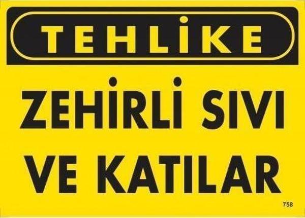 Tehlike Zehirli Sıvı Ve Katılar Uyarı Levhası 25x35 KOD:758 - Image 1