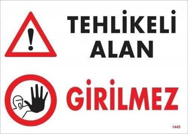 Tehlikeli Alan Girilmez Uyarı Levhası 25x35 KOD:1445 - Image 1