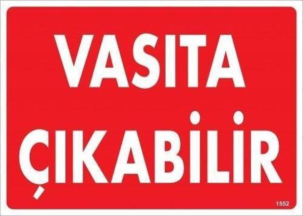Vasıta Çıkabilir Uyarı Levhası 25x35 KOD:1552 - Image 1