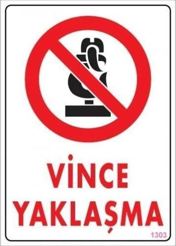 Vince Yaklaşma Uyarı Levhası 25x35 KOD:1303 - Image 1
